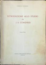 Introduzione allo studio di J. A. Comenius vol. I