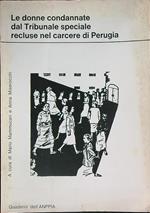 Le donne condannate dal Tribunale speciale recluse nel carcere di Perugia