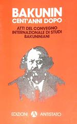 Bakunin cent'anni dopo
