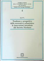 Tendenze e prospettive della normativa urbanistica Le innovazioni introdotte dal decreto Nicolazzi