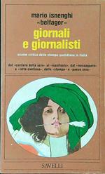 Giornali e giornalisti. Esame critico della stampa quotidiana in Italia