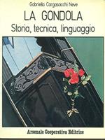 La gondola. Storia, tecnica, linguaggio