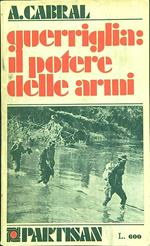 Guerriglia: il potere delle armi