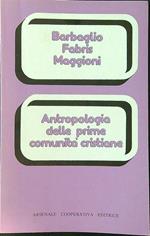 Antropologia delle prime comunità cristiane