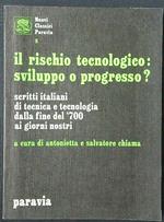 Il rischio tecnologico: sviluppo o progresso?