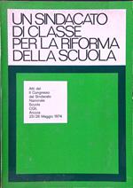 Un sindacato di classe per la riforma della scuola