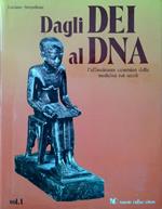 Dagli Dei al DNA. Volume 1