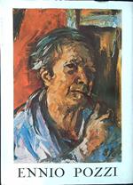 Ennio Pozzi sessant'anni di pittura 1911-1971