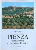 Pienza. Storia breve di una simbolica città