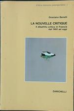 La nouvelle critique. Il dibattito critico in Francia dal 1960 ad oggi