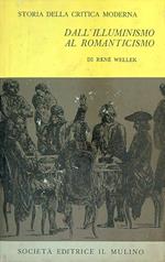 Storia della critica moderna. Dall'illuminismo al romanticismo