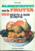 Alimentatevi con la frutta