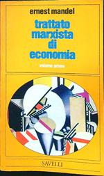 Trattato marxista di economia vol. I