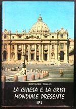 La chiesa e la crisi mondiale presente