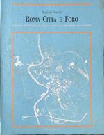 Roma città e foro. Questioni di progettazione del Centro Archeologico Monumentale