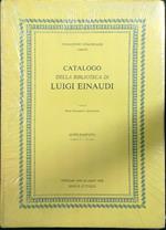 Catalogo della biblioteca di Luigi Einaudi. Supplemento numeri A. I - A. I000