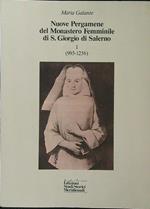 Nuove pergamene del Monastero Femminile di S. Giorgio di Salerno 1 (993-1256)