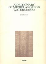 A dictionary of Michelangelo's watermarks