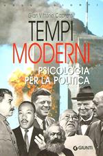 Tempi moderni. Psicologia per la politica