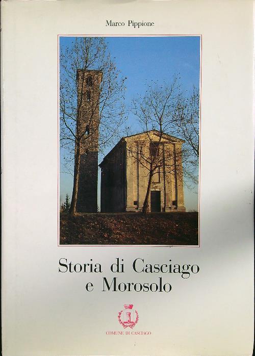 Storia di casciago e Morosolo - Marco Pippione - copertina