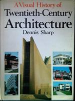 A Visual History of Twentieth-Century Architecture