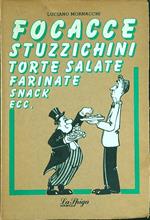 Focacce stuzzichini torte salate farinate snack ecc