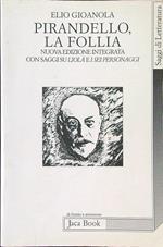 Pirandello La follia