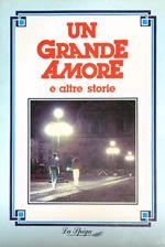 Un grande amore e altre storie