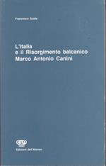 L' Italia e il risorgimento balcanico Marco Antonio Canini