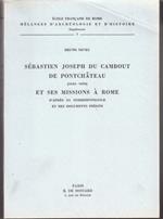 Sebastien Joseph du Cambout de Pontchateau et ses missions à Rome