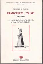 Francesco Crispi (1861-1867). Il problema del consenso allo Stato liberale