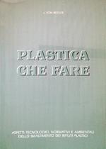 Plastica che fare