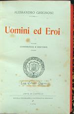 Uomini ed eroi. Conferenze e discorsi