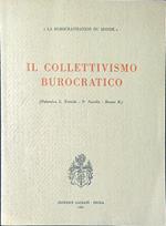 Il collettivismo burocratico