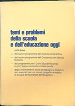 Temi e problemi della scuola e dell'educazione oggi