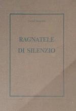 Ragnatele di silenzio