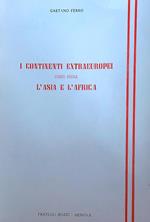 I continenti extra europei: L'Asia e l'Africa