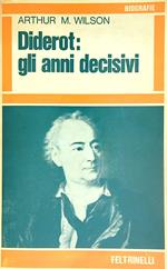 Diderot: gli anni decisivi