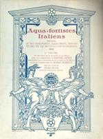 Aqua-fortistes Italiens. I volume
