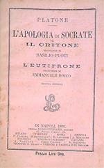 L' apologia di Socrate ed il Critone