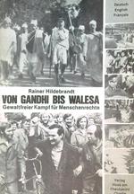 Von Gandhi bis Walesa