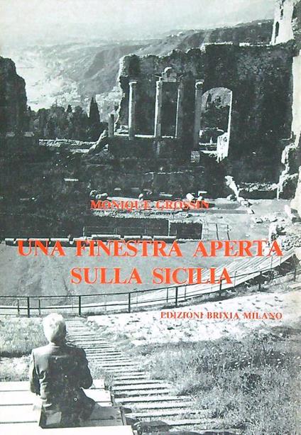 Una finestra aperta sulla Sicilia  - Monique Grossin - copertina