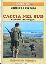 Caccia nel sud. L'ambiente e la selvaggina