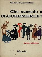 Che succede a Clochemerle?