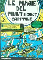 Le magie del multirobot capitale