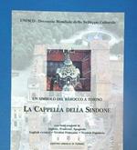 La Cappella della Sindone. Un simbolo del barocco a torino