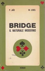 Bridge. Il naturale moderno