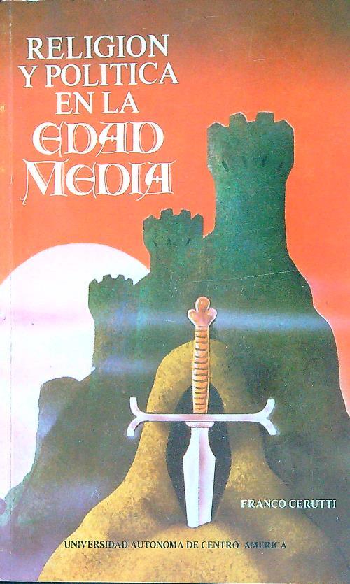 Religión y política en la Edad Media - Franco Cerutti - copertina