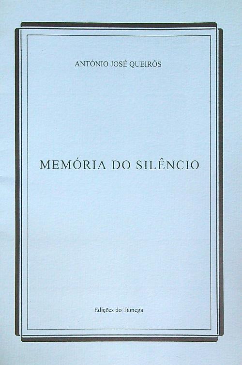 Memoria do silencio  - António José Queirós - copertina