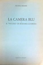 La Camera Blu  e Il Viccolo di Madama Lucrezia